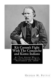 Front cover_Kit Carson's Fight With The Comanche and Kiowa Indians