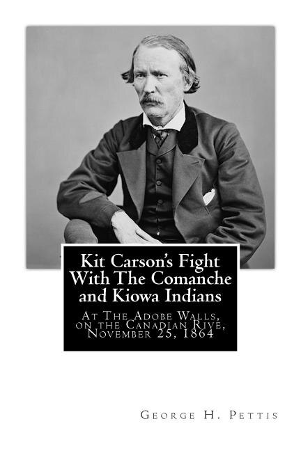 Front cover_Kit Carson's Fight With The Comanche and Kiowa Indians