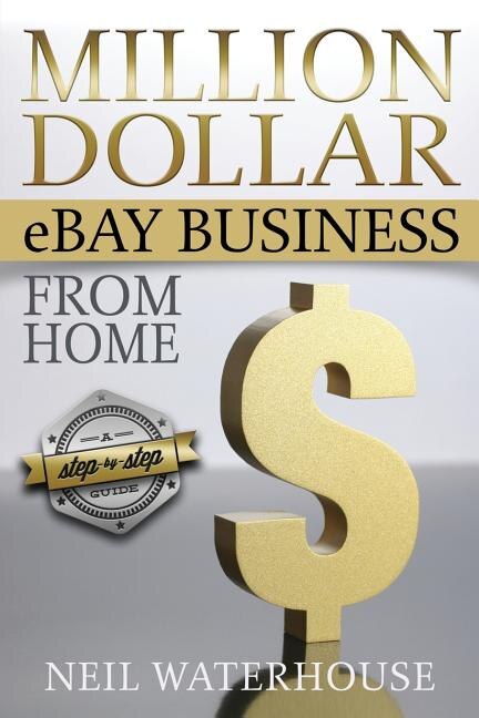 Front cover_Million Dollar eBay Business From Home