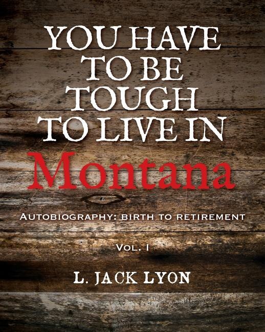 Couverture_You have to be tough to live in Montana