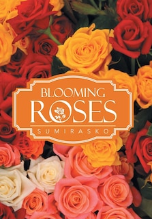 Front cover_Blooming Roses