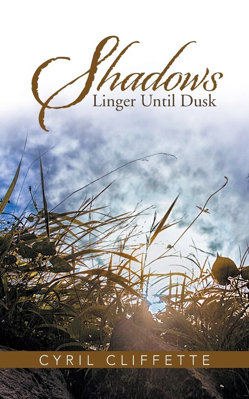 Front cover_Shadows Linger Until Dusk