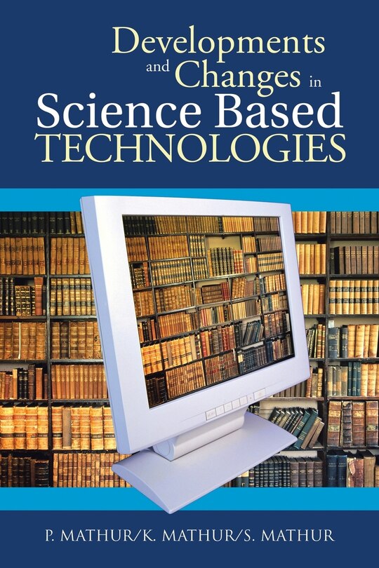 Front cover_Developments and Changes in Science Based Technologies