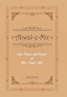 Couverture_Life, Times and Poetry of Mir