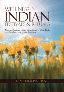 Front cover_Wellness In Indian Festivals & Rituals