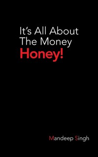 Front cover_It's All about the Money Honey!