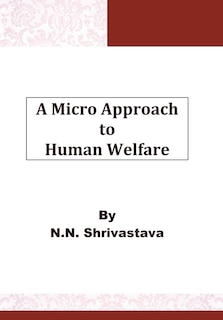 Front cover_A Micro Approach to Human Welfare