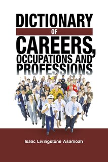 Front cover_Dictionary of Careers, Occupations and Professions