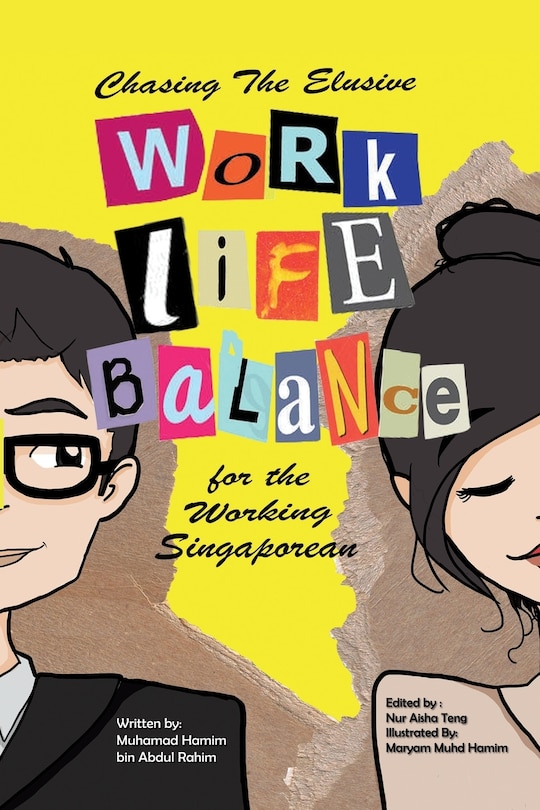 Front cover_Chasing the Elusive Work-Life Balance for the Working Singaporean