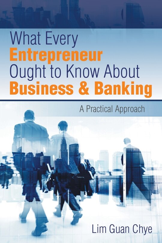 Couverture_What Every Entrepreneur Ought to Know About Business & Banking