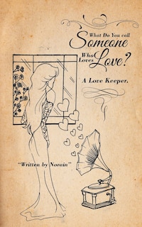 Front cover_What Do You Call Someone Who Loves Love?