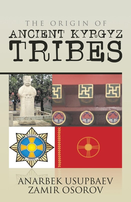Front cover_The Origin of Ancient Kyrgyz Tribes