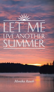 Couverture_Let Me Live Another Summer