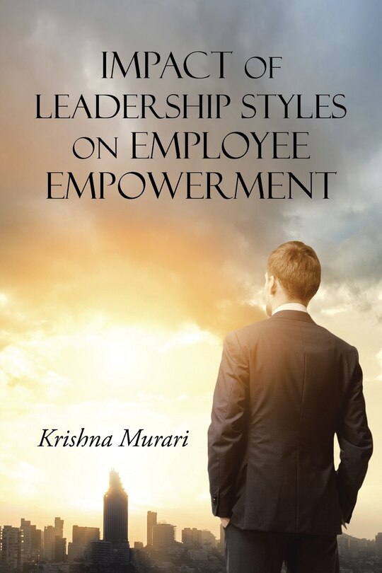Couverture_Impact of Leadership Styles on Employee Empowerment