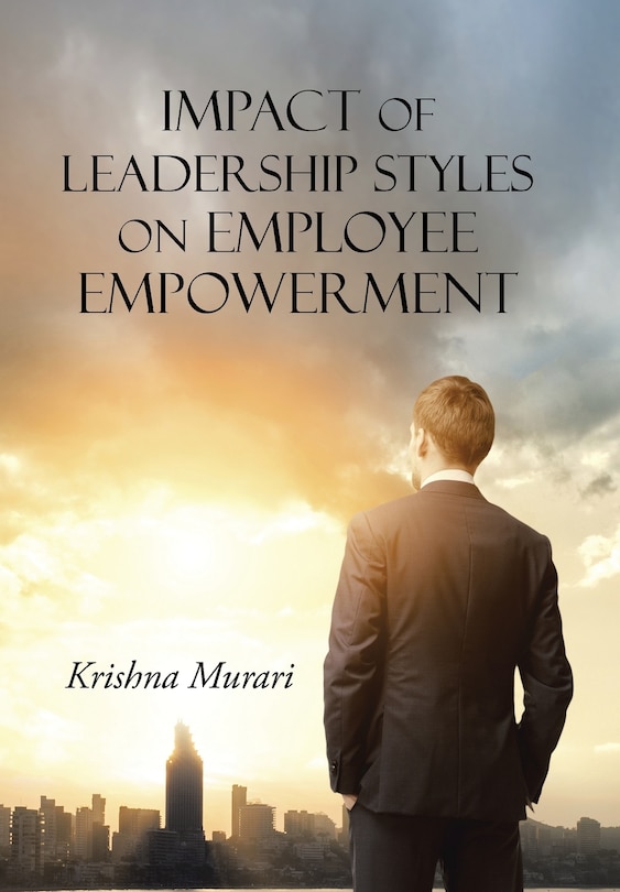 Front cover_Impact of Leadership Styles on Employee Empowerment