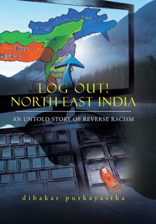 Couverture_LOG OUT! NORTH-EAST INDIA