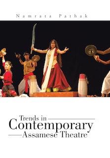 Couverture_Trends in Contemporary Assamese Theatre