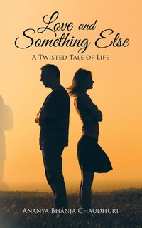 Front cover_Love and Something Else