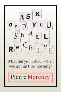 Front cover_Ask and You Shall Receive