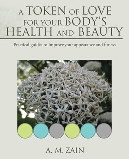 Front cover_A Token of Love for Your Body's Health and Beauty