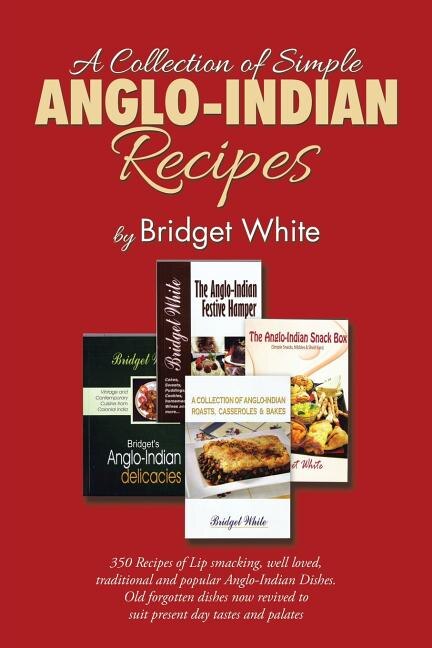 Front cover_A Collection of Simple Anglo-Indian Recipes