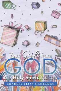 Couverture_Your Gift from God the Holy Spirit Matters