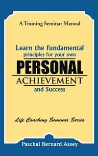 Couverture_Learn the Fundamental Principles for Your Own Personal Achievement and Success