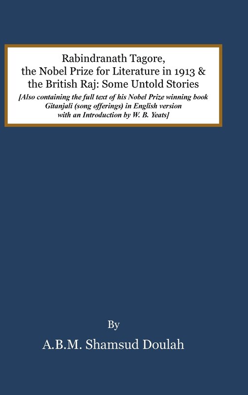 Front cover_Rabindranath Tagore, the Nobel Prize for Literature in 1913, and the British Raj