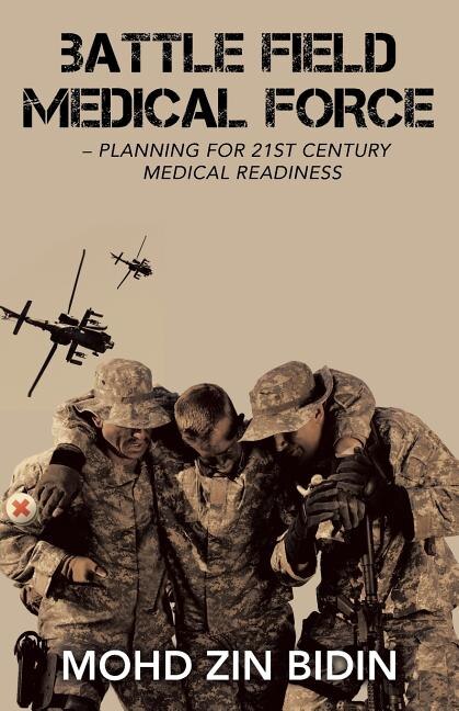 Front cover_Battle Field Medical Force - Planning for 21St Century Medical Readiness