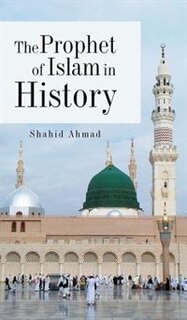 Front cover_The Prophet of Islam in History