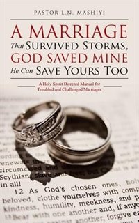 Front cover_A Marriage That Survived Storms, God Saved Mine He Can Save Yours Too