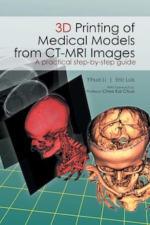 Couverture_3D Printing of Medical Models from CT-MRI Images