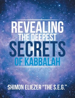 Front cover_Revealing the Deepest Secrets of Kabbalah