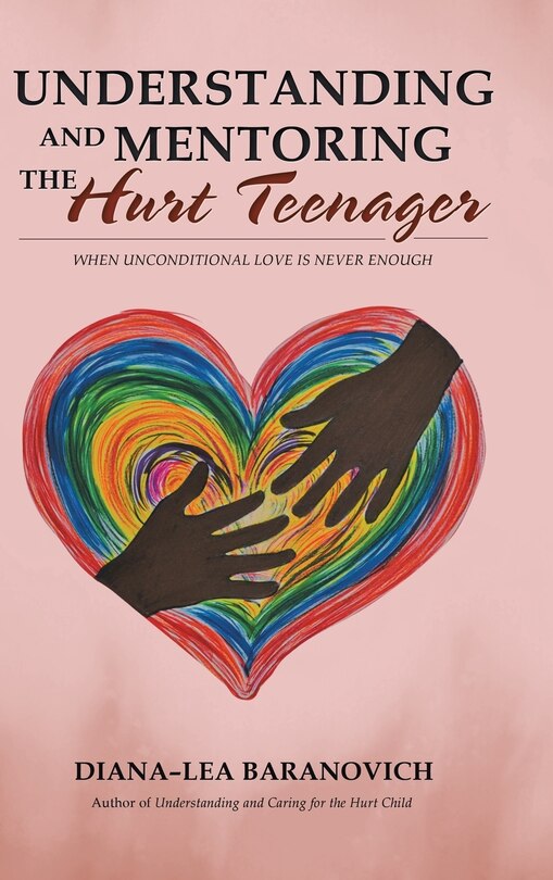 Front cover_Understanding and Mentoring the Hurt Teenager