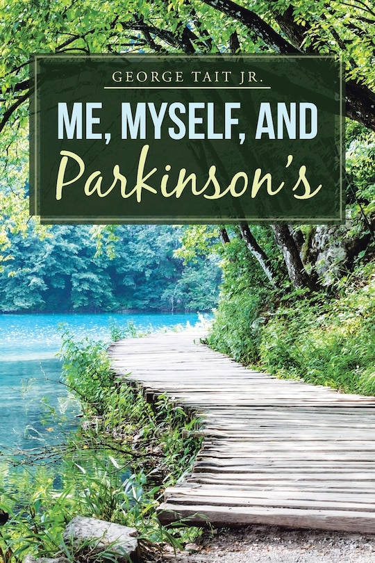 Front cover_Me, Myself, and Parkinson's