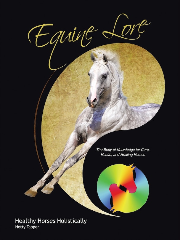 Front cover_Equine Lore Healthy Horses Holistically