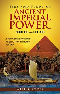 Couverture_Ebbs and Flows of Ancient Imperial Power, 3000 BC-AD 900