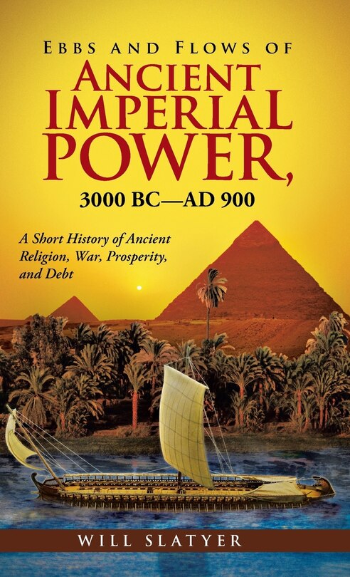 Front cover_Ebbs and Flows of Ancient Imperial Power, 3000 BC-AD 900