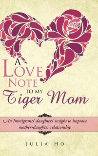 Front cover_A Love Note to My Tiger Mom