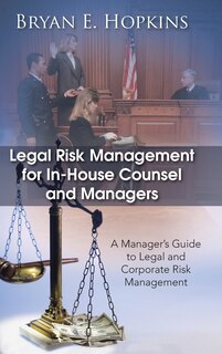 Front cover_Legal Risk Management for In-House Counsel and Managers