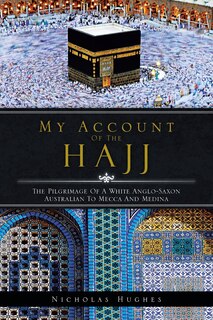 Couverture_MY ACCOUNT OF THE HAJJ