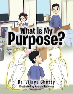 Front cover_What Is My Purpose?