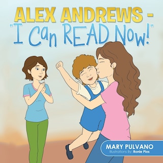 Couverture_Alex Andrews - I Can Read Now!''