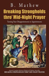 Front cover_Breaking Strongholds Thro' Mid-Night Prayer