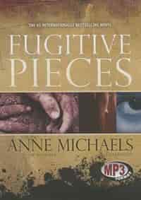 Fugitive Pieces by Anne Michaels