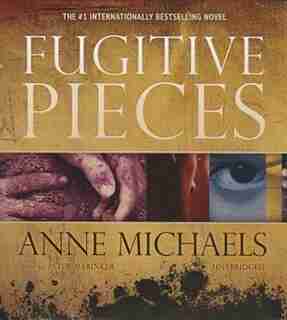 Fugitive Pieces by Anne Michaels