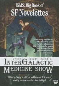 Orson Scott Card’s Intergalactic Medicine Show: Big Book of SF Novelettes