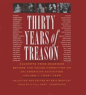 Thirty Years of Treason, Vol. 1: Excerpts from Hearings before the House Committee on Un-American Activities, 1938–1948