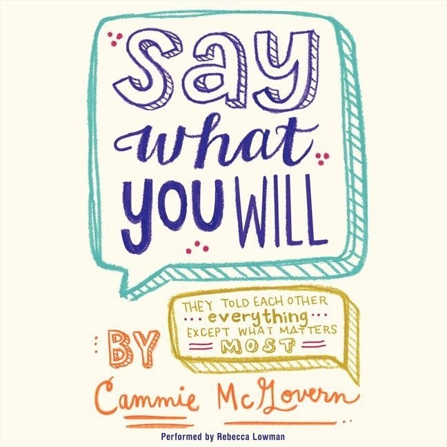 Front cover_Say What You Will Lib/E