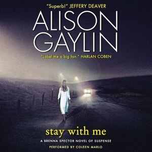 Stay With Me: A Brenna Spector Novel Of Suspense